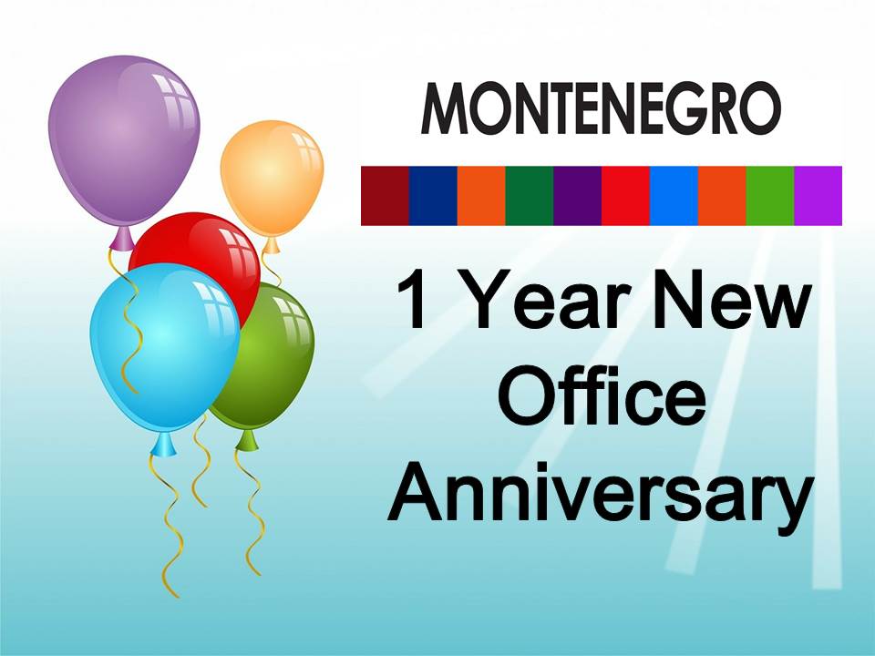 Montenegro 1 Year New Office Anniversary celebration with colorful balloons.