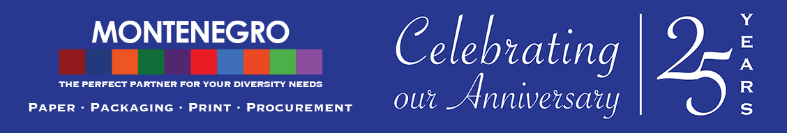 Montenegro celebrates 25 years: Paper, packaging, print, and procurement solutions.